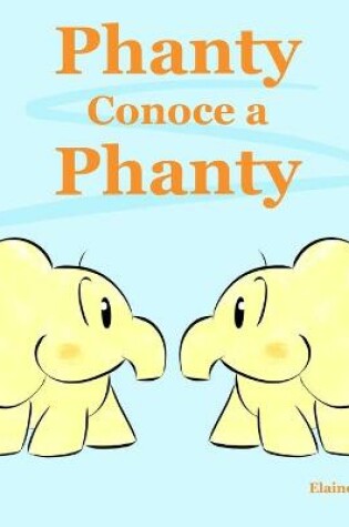 Cover of Phanty Conoce a Phanty