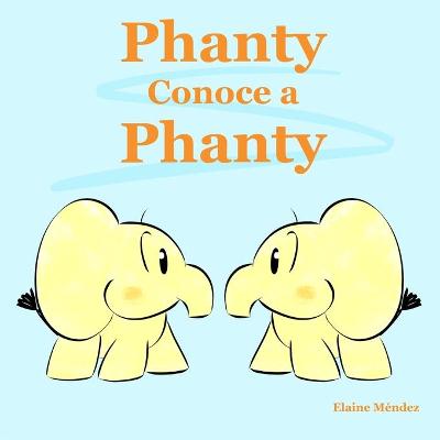 Book cover for Phanty Conoce a Phanty