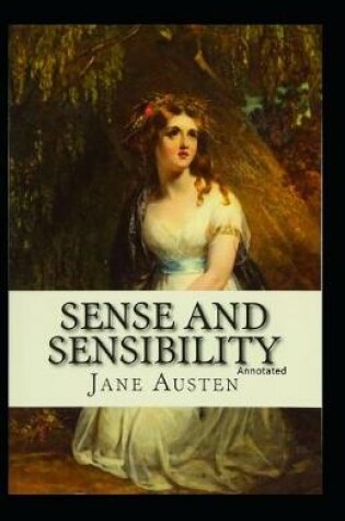 Cover of Sense and Sensibility Classic Edition Annotated