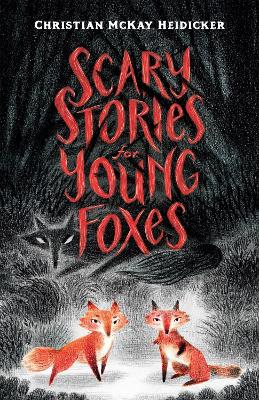 Book cover for Scary Stories for Young Foxes