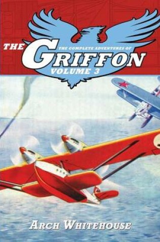 Cover of The Complete Adventures of The Griffon Volume 3