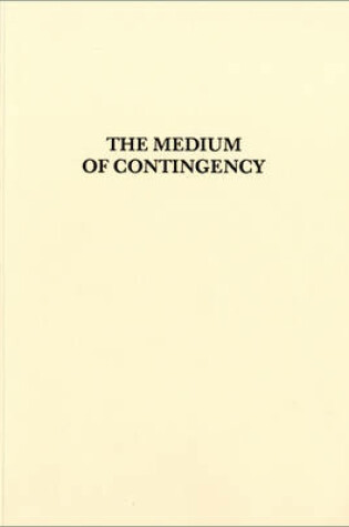 Cover of Medium of Contingency