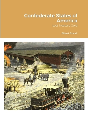 Cover of Confederate States of America Lost Treasury Gold