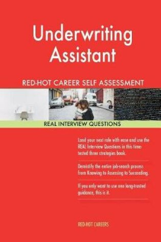 Cover of Underwriting Assistant Red-Hot Career Self Assessment Guide; 1184 Real Interview