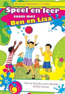 Book cover for Speel En Leer Saam Met Ben En Lisa