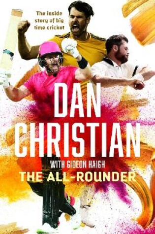 Cover of The All-Rounder: the Inside Story of Big Time Cricket