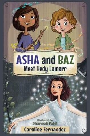 Cover of ASHA and Baz Meet Hedy Lamarr