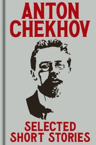 Cover of Anton Chekov's Selected Short Stories