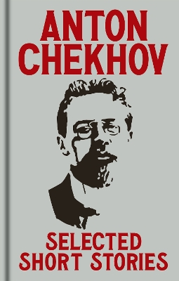 Book cover for Anton Chekov's Selected Short Stories