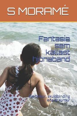 Book cover for Fantasía sem kallast hjónaband