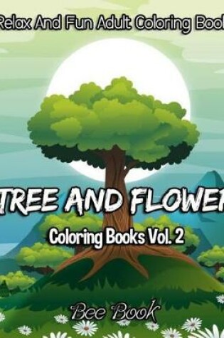 Cover of Tree and Flower Coloring Books Vol. 2