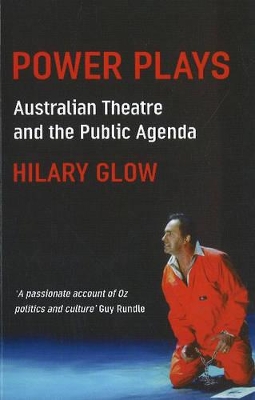 Book cover for Power Plays: Australian theatre and the public agenda