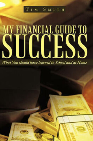 Cover of My Financial Guide to Success