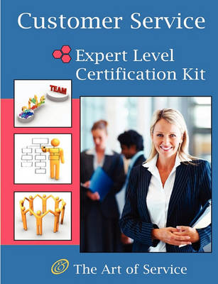 Book cover for Customer Service Expert Level Full Certification Kit - Complete Skills, Training, and Support Steps to the Best Customer Experience by Redefining and