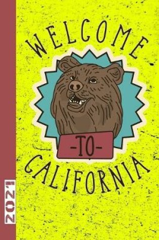 Cover of Welcome To California 2021