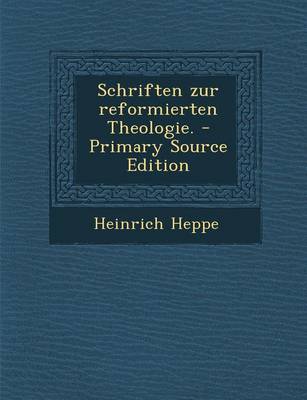 Book cover for Schriften Zur Reformierten Theologie.