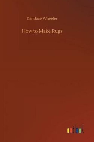 Cover of How to Make Rugs