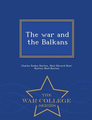 Book cover for The War and the Balkans - War College Series