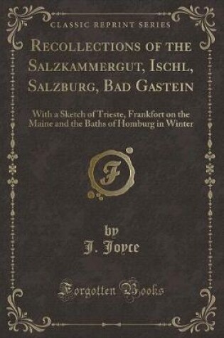 Cover of Recollections of the Salzkammergut, Ischl, Salzburg, Bad Gastein