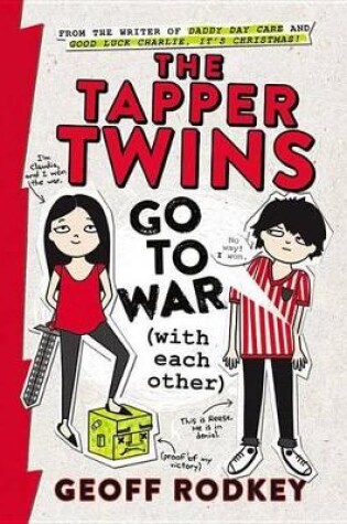 Cover of The Tapper Twins Go to War (with Each Other)