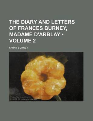 Book cover for Diary and Letters of Frances Burney, Madame D'Arblay Volume 2