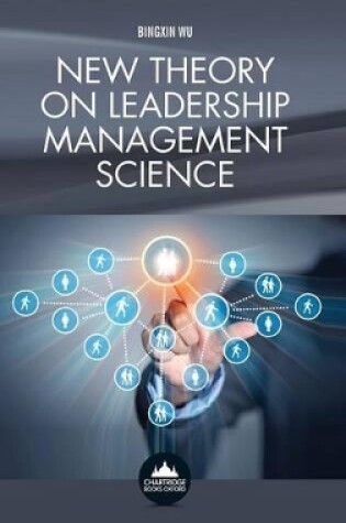 Cover of New Theory on Leadership Management Science