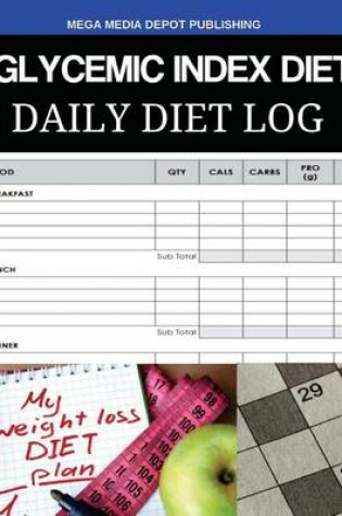 Cover of Glycemic Index Diet Daily Diet Log