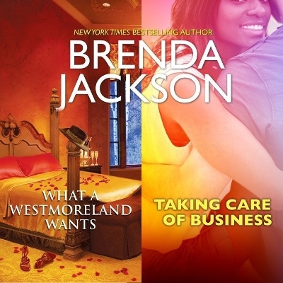Book cover for What a Westmoreland Wants & Taking Care of Business