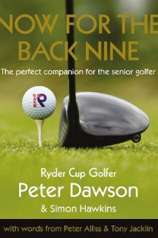 Cover of Now for the Back Nine