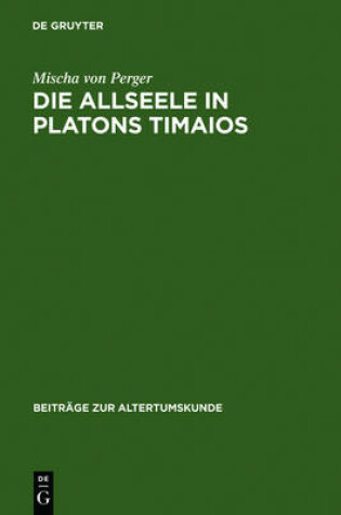 Cover of Die Allseele in Platons Timaios