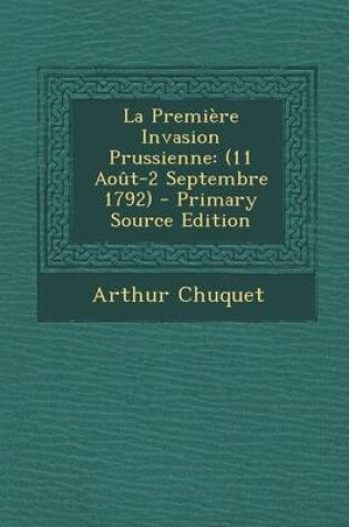 Cover of La Premiere Invasion Prussienne