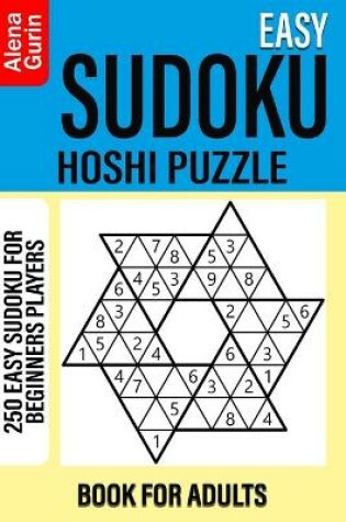 Cover of Easy Sudoku Hoshi Puzzle Book for Adults