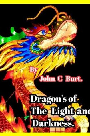 Cover of Dragon's of The Light and Darkness.