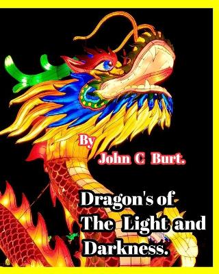 Book cover for Dragon's of The Light and Darkness.