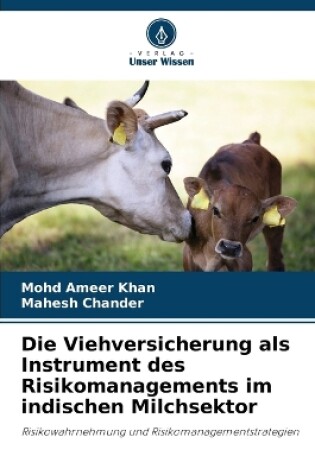 Cover of Die Viehversicherung als Instrument des Risikomanagements im indischen Milchsektor