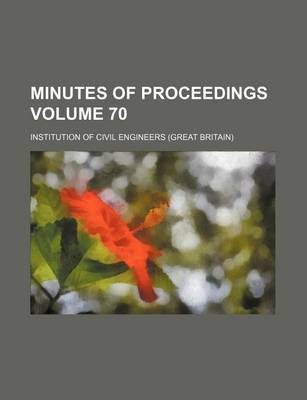 Book cover for Minutes of Proceedings Volume 70