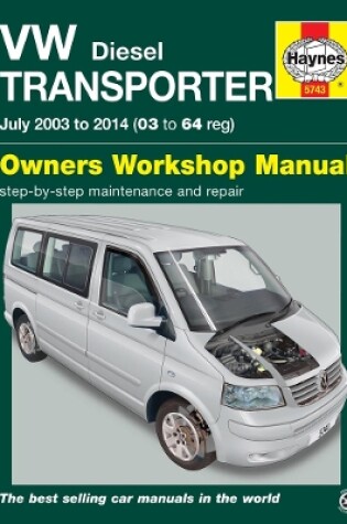 Cover of VW Transporter Diesel (July 03 - 14) 03 To 64