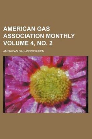 Cover of American Gas Association Monthly Volume 4, No. 2