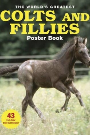 Cover of The World's Greatest Colts and Fillies Poster Book