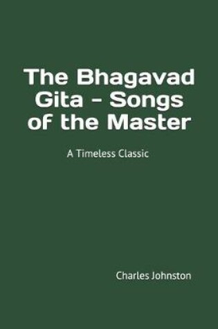 Cover of The Bhagavad Gita - Songs of the Master