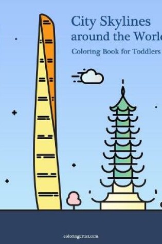 Cover of City Skylines around the World Coloring Book for Toddlers