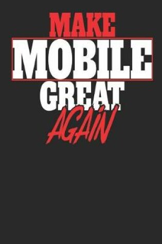 Cover of Make Mobile Great Again