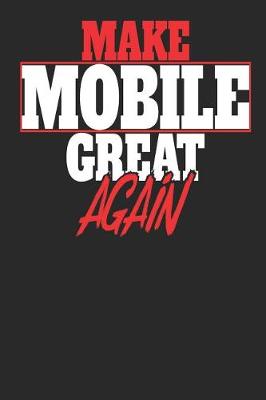 Book cover for Make Mobile Great Again