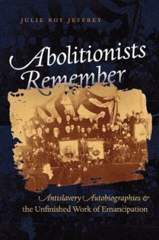 Cover of Abolitionists Remember