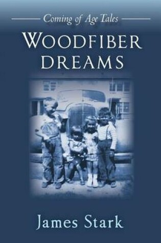 Cover of Woodfiber Dreams