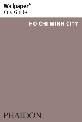 Cover of Wallpaper* City Guide Ho Chi Minh