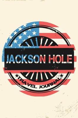 Book cover for Jackson Hole Travel Journal