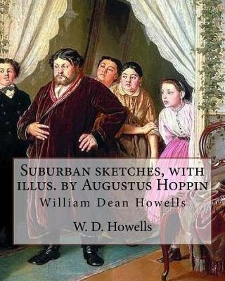 Book cover for Suburban sketches, with illus. by Augustus Hoppin, By