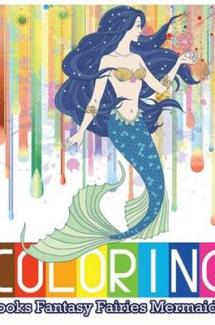 Cover of Coloring Books Fantasy Fairies Mermaids