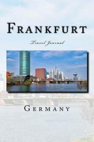 Cover of Frankfurt Germany Travel Journal